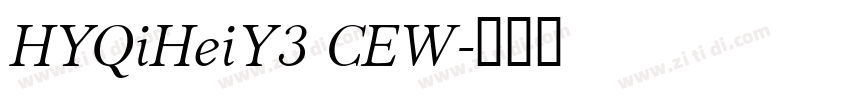 HYQiHeiY3 CEW字体转换